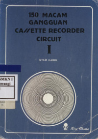Image of 150 Macam Gangguan Casette Recorder Circuit I