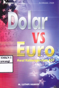 Dolar VS Euro (Awal Kebangkrutan AS?)