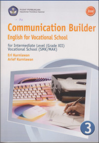 Communication Builder English for vocational school Grade XII SMK/MAK
