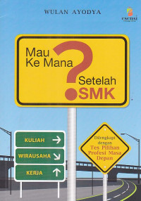 Mau Kemana Setelah SMK ?