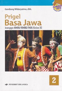 Image of Prigel Basa Jawa kanggo SMA/SMK/MA Kelas XI Jilid 2