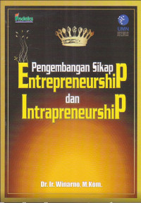 Pengembangan Sikap Entrepreneurship dan Intrapreneurship