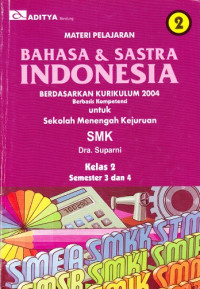 Materi Pelajaran Bahasa & Sastra Indonesia Untuk SMK Kelas 2