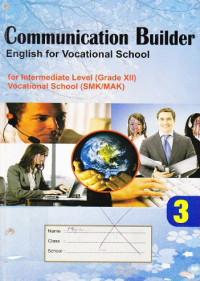 Communication Builder English for vocational school Grade XII SMK/MAK
