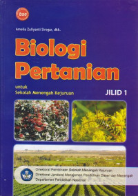 Biologi Pertanian Untuk SMK Jilid 1 BSE