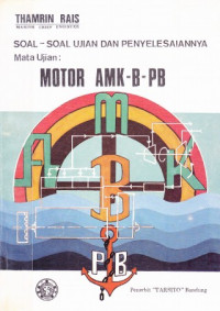 Soal - soal Ujian dan Penyelesaiannya Mata Ujian : Motor AMK-B-PB
