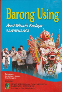 Barong Using Aset Wisata Budaya Banyuwangi