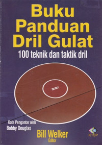 Buku Panduan Dril Gulat 100 teknik dan taktik dril