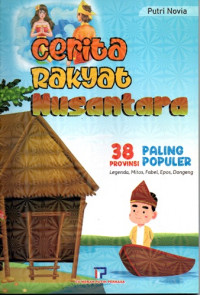 Image of Cerita Rakyat Nusantara 38 Provinsi Paling Populer