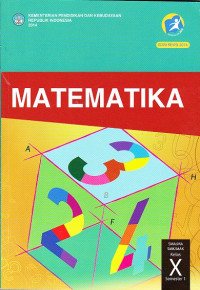 Matematika Kurikulum 2013 (SMA/MA/SMK/MAK Kelas X Semester 1)