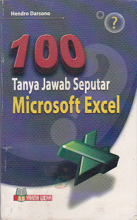 100 Tanya jawab seputar Microsoft Excel