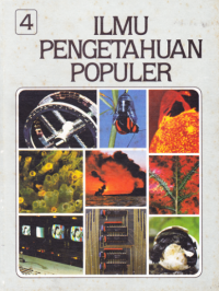 Ilmu Pengetahuan Populer jilid 4 Ilmu Pengetahuan Lingkungan dan Ilmu Fisika
