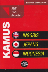 Kamus Seri Tiga Bahasa Inggris Jepang Indonesia
