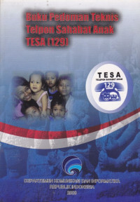 Buku Pedoman Teknis Telpon Sahabat Anak TESA (129)