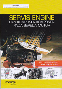Servis Engine dan Komponen-Komponen Pada Sepeda Motor