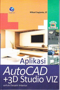 Aplikasi AutoCAD +3D Studio VIZ untuk Desain Interior