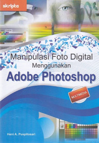 Manipulasi Foto Digital Menggunakan Adobe Photoshop