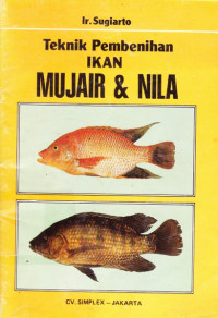 Teknik Pembenihan Ikan Mujair & Nila