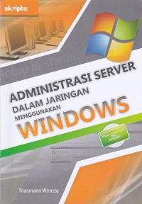 Administrasi Server dalam Jaringan Menggunakan Windows