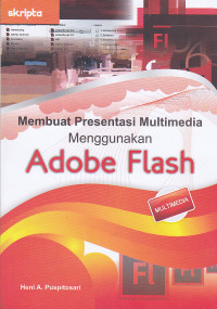 Membuat Presentasi Multimedia Menggunakan Adobe Flash