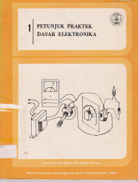 Image of Petunjuk Praktek Dasar Elektronika Jilid 1