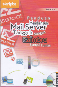Panduan Membangun Mail Server Tangguh dengan Zimbra Sampai Tuntas