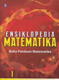 Ensiklopedia Matematika Jilid 1