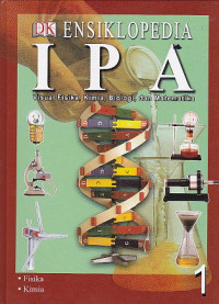 Image of Ensiklopedia IPA (Visual Fisika, Kimia, Biologi, dan Mateatika) Jilid 1