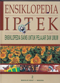 Ensiklopedia Iptek (Ensiklopedia Sains untuk Pelajar dan Umum) Jilid 2