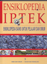 Ensiklopedia Iptek (Ensiklopedia Sains untuk Pelajar dan Umum) Jilid 3
