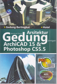 Membuat Desain Arsitektur Gedung dengan Archicad 15 dan Photoshop Cs5.5