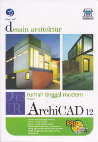 Desain Arsitektur Rumah Tinggal Modern dengan Archicad 12