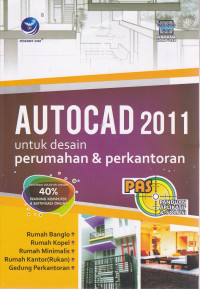 Autocad 2011 untuk desain Perumahan dan Perkantoran