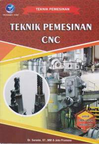 Teknik Pemesinan CNC Untuk SMK/MAK Kelas XII