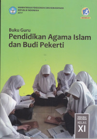 Buku Guru Pendidikan Agama Islam dan Budi Pekerti Untuk SMA/MAK Kelas XI