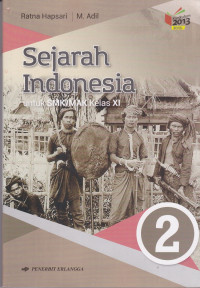 Sejarah Indonesia Untuk SMK/MAK Kelas XI Jilid 2