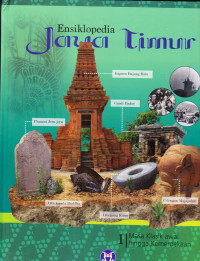 Ensiklopedia Jawa Timur 1 Masa Klasik Awal Hingga Kemerdekaan