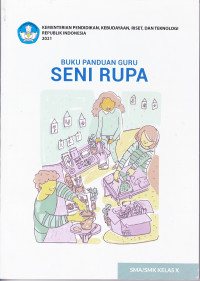 Image of Buku Panduan Seni Rupa SMA/SMK Kelas X