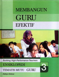 Ensiklopedi Membangun Guru Efektif Jilid 3
