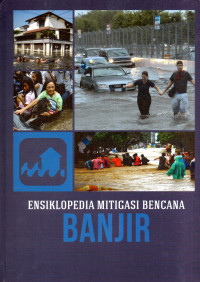 Image of Ensiklopedia Mitigasi Bencana Banjir