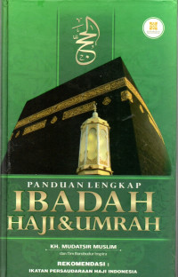 Panduan Lengkap Ibadah Haji dan Umrah