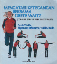 Mengatasi Ketegangan bersama Grete Waitz