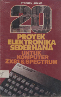 20 Proyek Elektronika Sederhana untuk Komputer ZX81 & Sprectrum