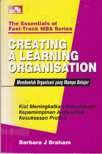 The Essential Of Fast-Track MBA Series: Creating A Learning Organisation