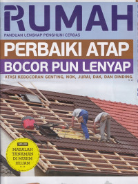 Rumah: Perbaikan Atap Bocor Pun Lenyap