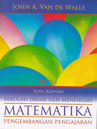 Matematika Pengembangan Pengajaran Sekolah Dasar dan Menengah Edisi Keenam jilid 1